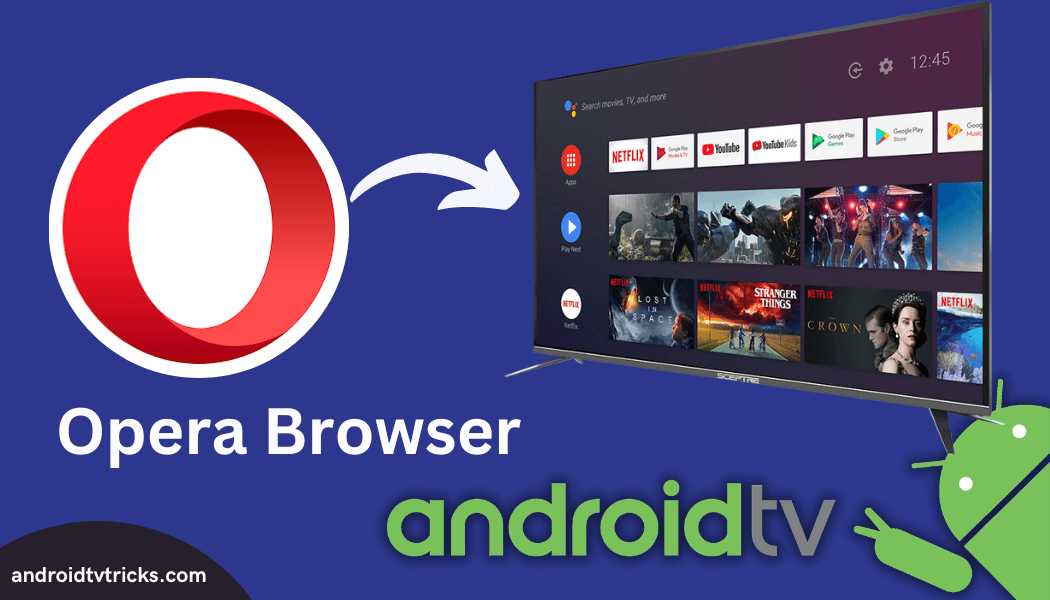 How to Get Opera Browser on Android TV / Android TV Box - Android